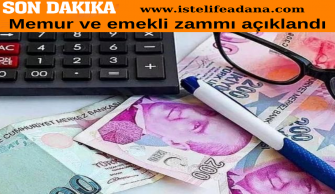 Memur ve emekli zammı açıklandı