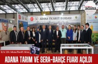 Adana Tarım ve Sera-Bahçe Fuarı açıldı