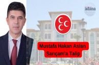 Mustafa Hakan Aslan Sarıçam’a Talip