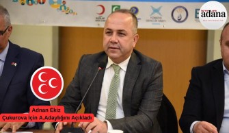 Adnan Ekiz Çukurova İçin A.Adaylığını Açıkladı