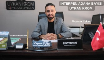 İNTERPEN ADANA BAYİSİ UYKAN KROM